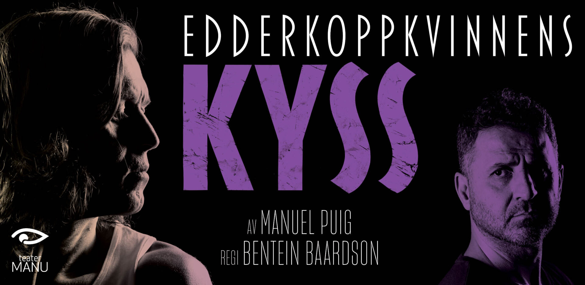 Plakatfoto til Edderkoppkvinnens kyss - en mann og en dame